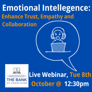 emotional intelligence: enhance trust, empathy and collaboration